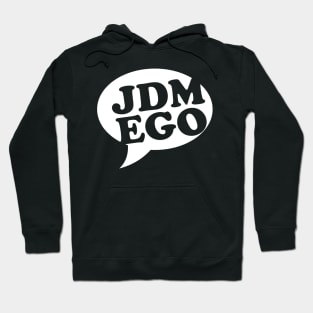 JDM Ego Hoodie